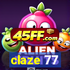 claze 77